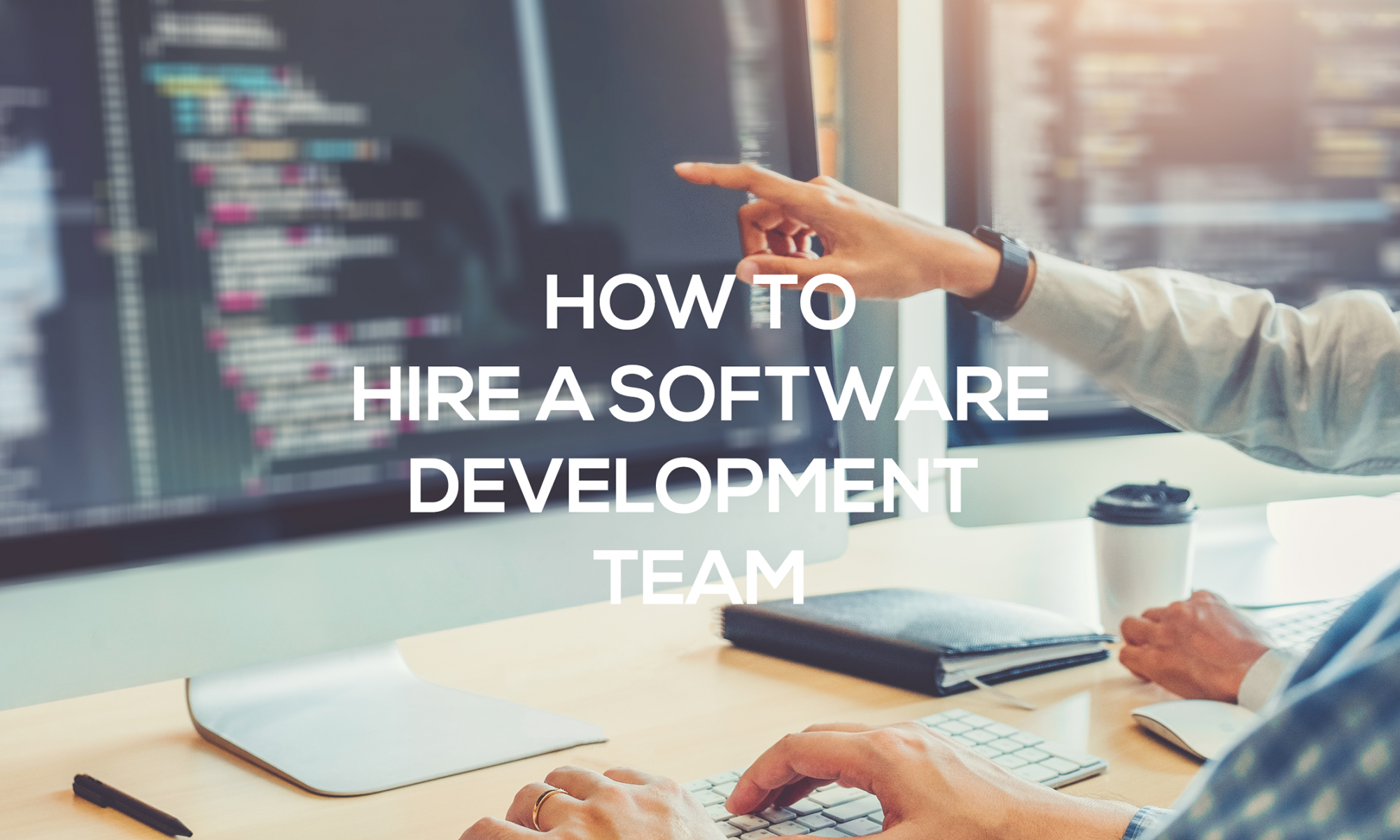 how to hire a software development team